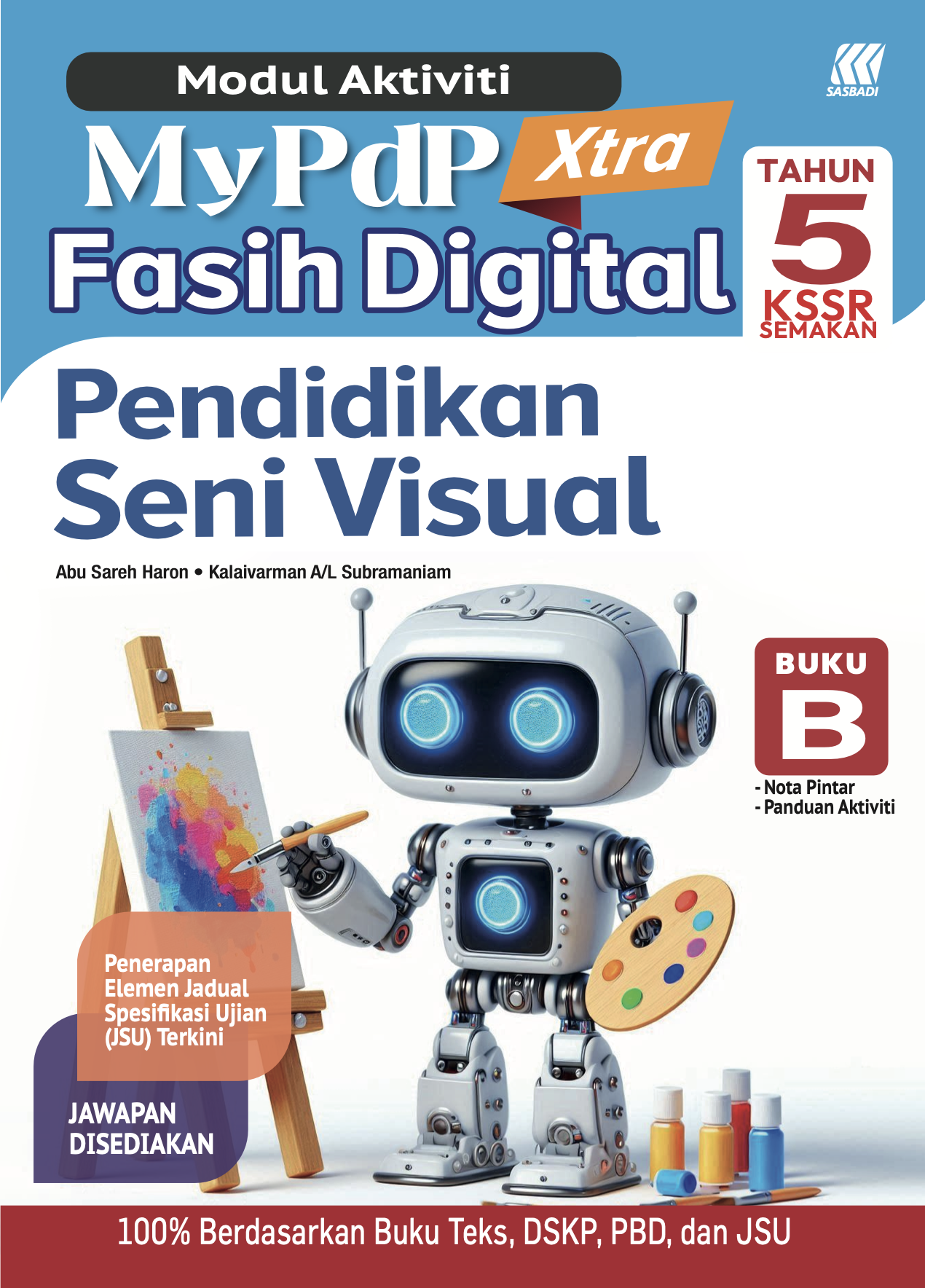 Modul Aktiviti MyPdP Xtra Fasih Digital KSSR Semakan Pendidikan Seni Visual Tahun 5 Buku B (NM) Cover