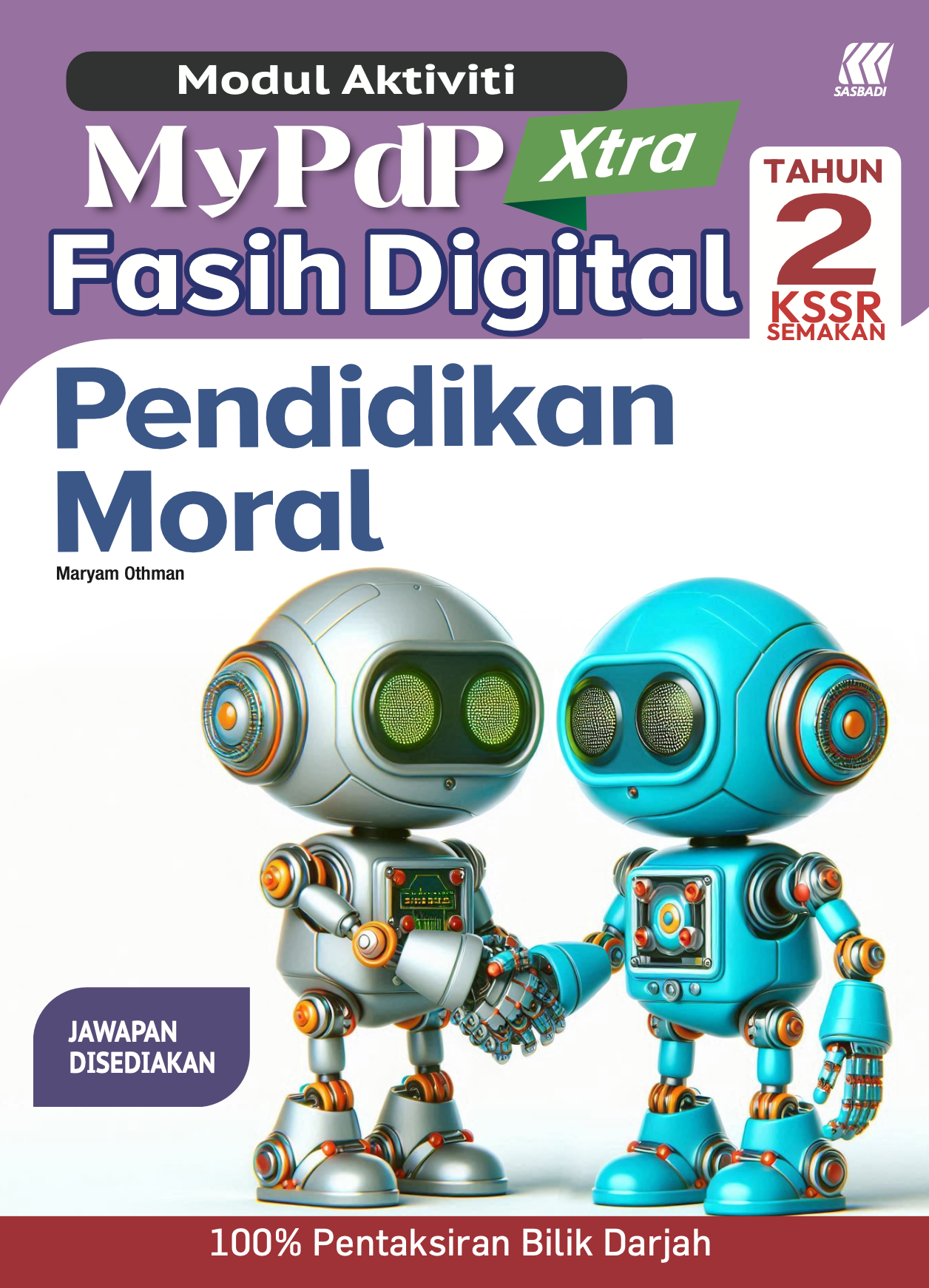 Modul Aktiviti MyPdP Xtra Fasih Digital KSSR Semakan Pendidikan Moral Tahun 2 (NM) Cover