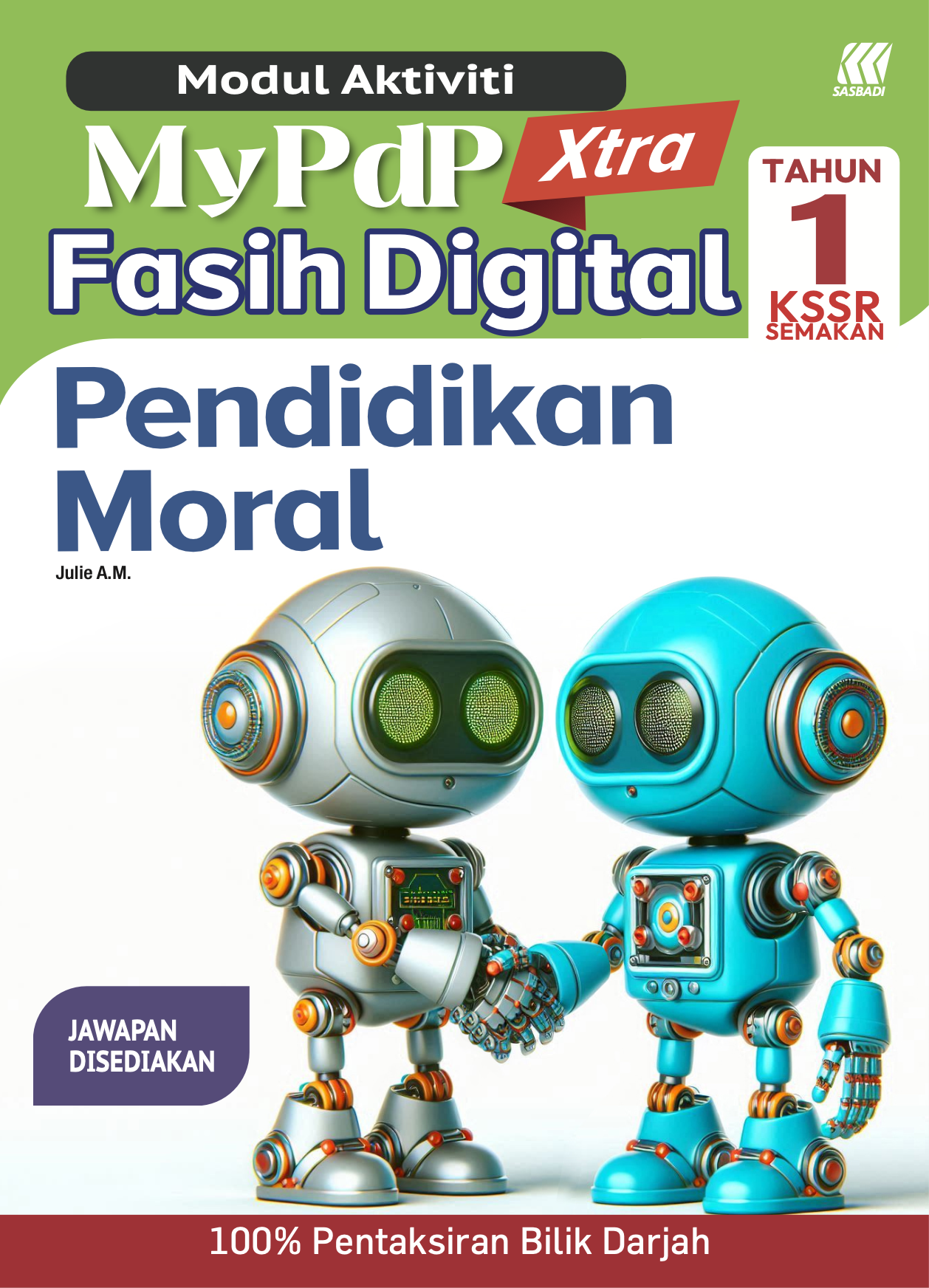 Modul Aktiviti MyPdP Xtra Fasih Digital KSSR Semakan Pendidikan Moral Tahun 1 (NM) Cover