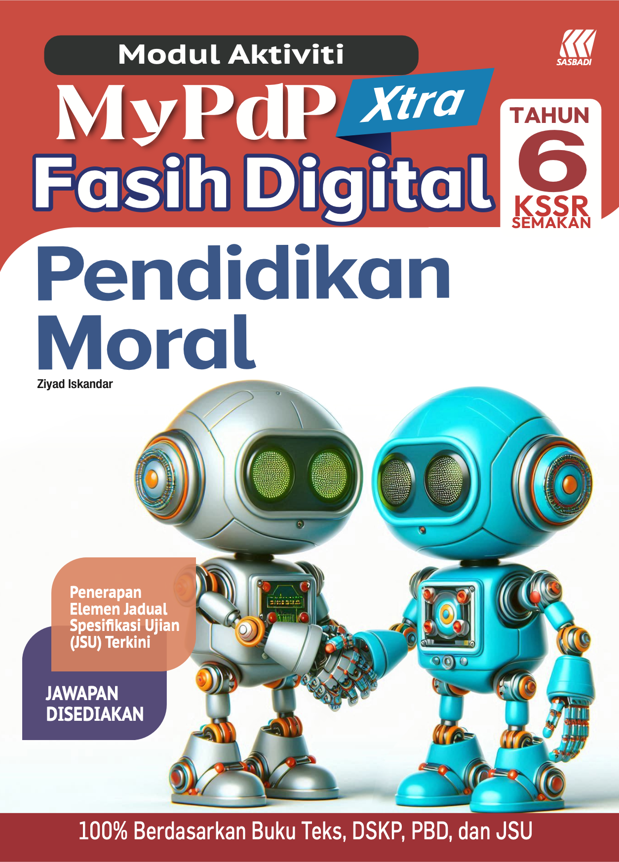 Modul Aktiviti MyPdP Xtra Fasih Digital KSSR Semakan Pendidikan Moral Tahun 6 (NM) Cover